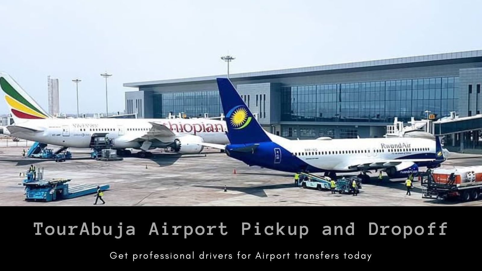 Hire the TourAbuja Airport Pickup and Drop Service